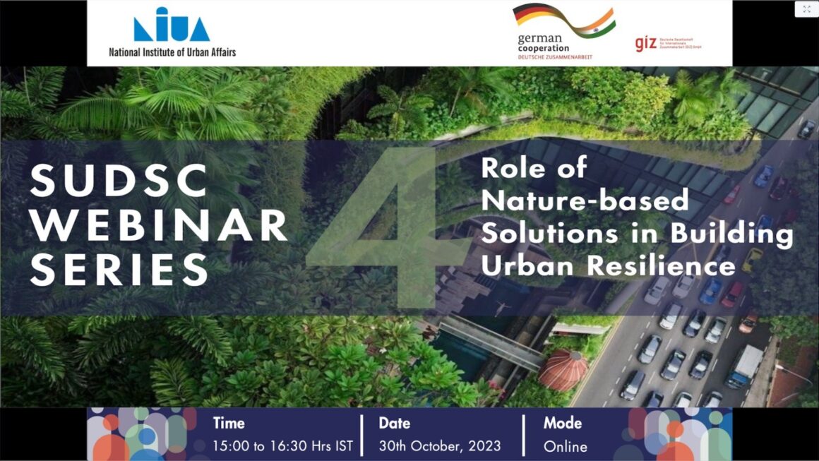 SUDSC II Webinar on ‘Role of Nature-based Solutions in Building Urban Resilience’