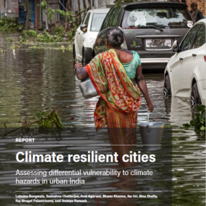 CHVA Report Climate resilient cities: Assessing differential vulnerability to climate hazards in urban India